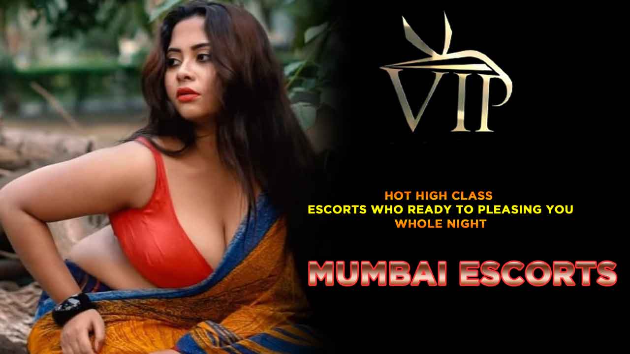 Appreciate With Consistently and Night in Mumbai Escort